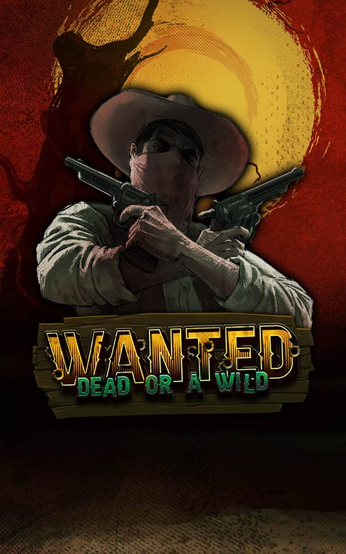 Wanted Dead or a Wild