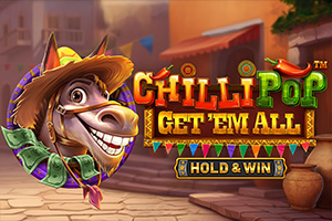 ChilliPop Get em All HOLD and WIN