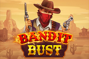 Bandit Bust