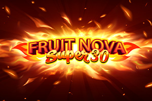Fruit Super Nova 30