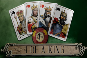 4 of a King