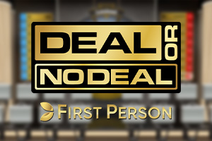 First Person Deal or No Deal