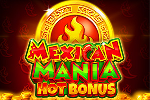 MEXICAN MANIA HOT BONUS 3X5