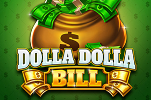 Dolla Dolla Bill