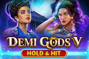 Demi Gods V Hold and Hit