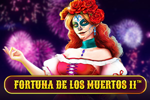 Fortuna De Los Muertos 2
