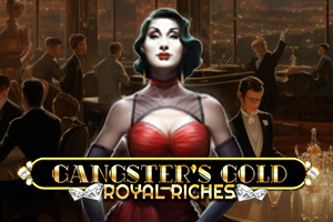 Gangsters Gold Royal Riches