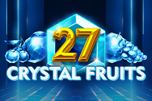 27 Crystal Fruits